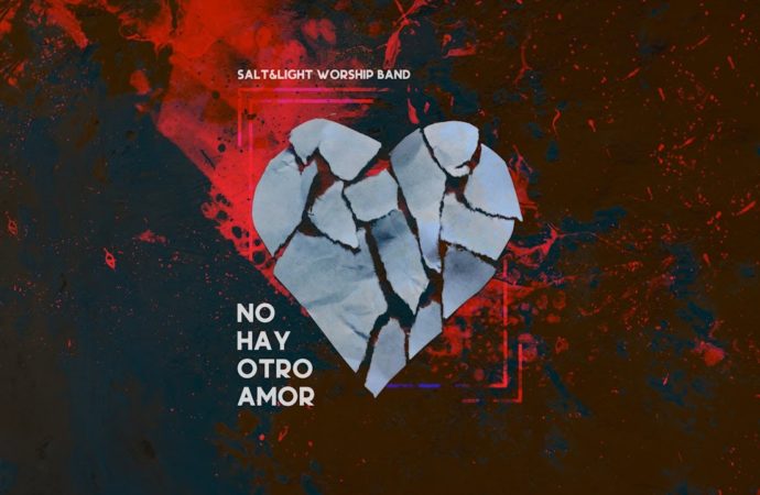 Salt&Light Worship Band Presenta su nuevo sencillo “No Hay Otro Amor”