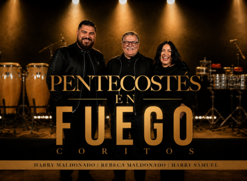 La Familia Maldonado presenta “Pentecostés en Fuego Coritos”